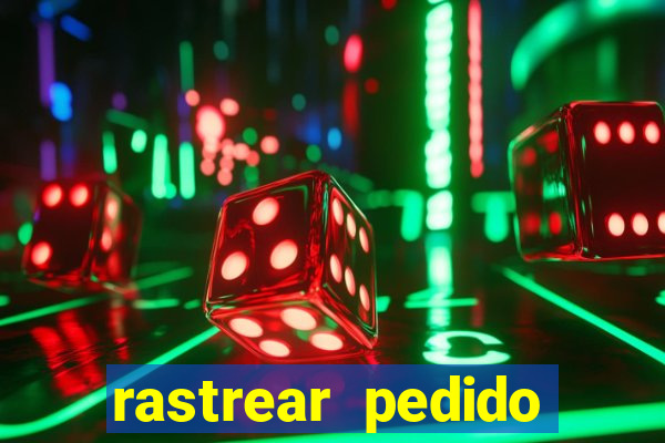 rastrear pedido casas bahia